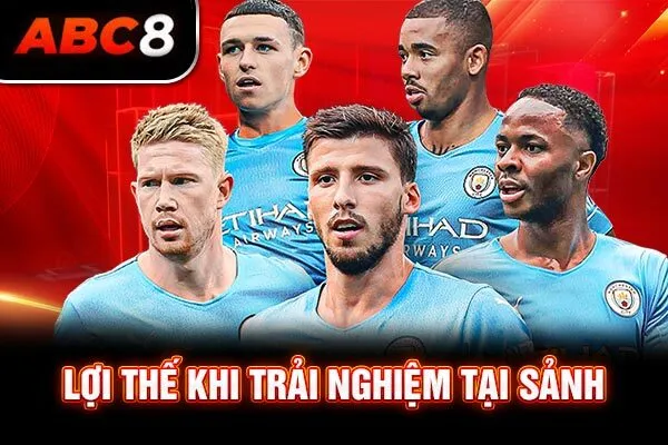 Lợi thế khi trải nghiệm tại sảnh Lợi thế khi trải nghiệm tại sảnh