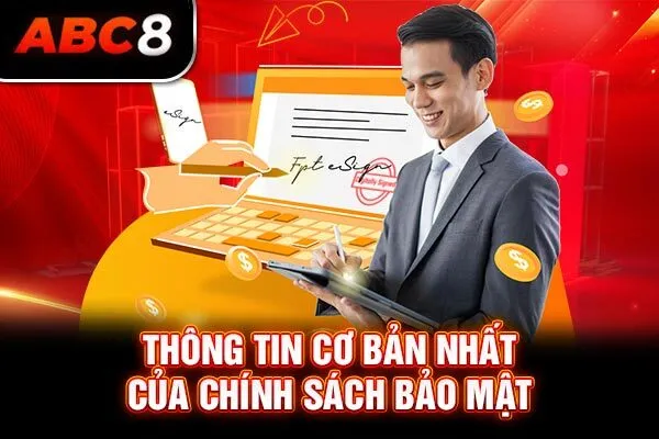 Thông tin cơ bản nhất của chính sách bảo mật Thông tin cơ bản nhất của chính sách bảo mật