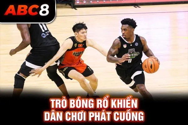 Trò bóng rổ khiến dân chơi phát cuồng Trò bóng rổ khiến dân chơi phát cuồng